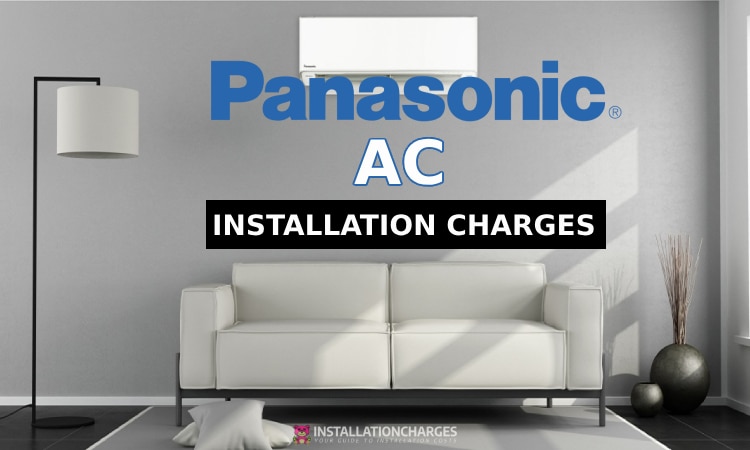 panasonic AC installation charges