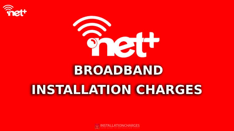 Netplus Broadband Installation Charges